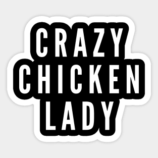 Crazy Chicken Lady Sticker